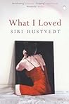 What I Loved by Siri Hustvedt