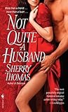 Not Quite a Husband (The Marsdens, #2)