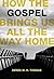 How the Gospel Brings Us All the Way Home