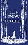 The Snow Child by Eowyn Ivey