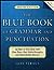 The Blue Book of Grammar an...