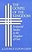 Gospel of the Kingdom: Scriptural Studies in the Kingdom of God