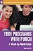 Teen Programs with Punch: A Month-by-Month Guide (Libraries Unlimited Professional Guides for Young Adult Librarians Series)