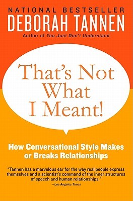 That's Not What I Meant! by Deborah Tannen