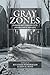 Gray Zones: Ambiguity and C...