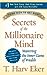 Secrets of the Millionaire Mind: Mastering the Inner Game of Wealth