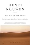 The Way of the Heart: The Spirituality of the Desert Fathers and Mothers