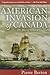 The American Invasion of Canada by Pierre Berton