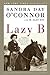 Lazy B by Sandra Day O'Connor