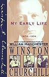 My Early Life, 1874-1904 by Winston S. Churchill