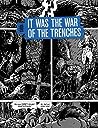 It Was The War Of The Trenches by Jacques Tardi