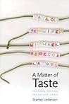 A Matter of Taste: How Names, Fashions, and Culture Change