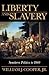 Liberty and Slavery : South...