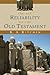 On the Reliability of the Old Testament by Kenneth A. Kitchen