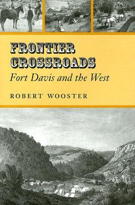 Frontier Crossroads by Robert Wooster