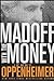 Madoff With the Money