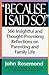 Because I Said So!: A Collection of 366 Insightful and Thought- Provoking Reflections on Parenting and Family Life