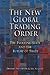 The New Global Trading Order: The Evolving State and the Future of Trade