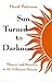 Sun Turned to Darkness: Memory and Recovery in the Holocaust Memoir (Religion, Theology and the Holocaust)