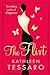 The Flirt by Kathleen Tessarro