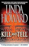 Kill and Tell by Linda Howard