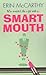 Smart Mouth by Erin McCarthy