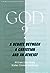 God?: A Debate between a Ch...