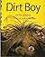 Dirt Boy by Erik Jon Slangerup