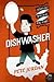 Dishwasher: One Man's Quest...