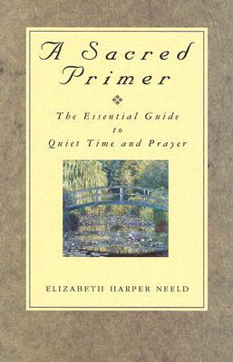 A Sacred Primer by Elizabeth Harper Neeld