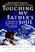 Touching My Father's Soul: A Sherpa's Journey to the Top of Everest