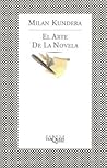 El arte de la novela by Milan Kundera