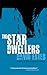 The Star Dwellers (The Dwellers, #2)