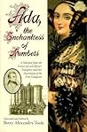 Ada, the Enchantress of Numbers by Ada Lovelace