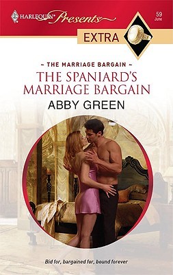 The Spaniard's Marriage Bargain (The Marriage Bargain, #1)