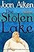 The Stolen Lake (The Wolves Chronicles, #4)