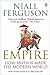 Empire by Niall Ferguson