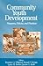 Community Youth Development: Programs, Policies, and Practices