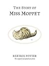 The Story of Miss Moppet by Beatrix Potter