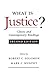 What Is Justice?: Classic and Contemporary Readings