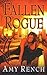 Fallen Rogue by Amy Rench