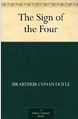 The Sign of the Four by Arthur Conan Doyle