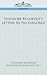 Theodore Roosevelt's Letters to His Children