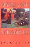 Fairy Tale as Myth/Myth as Fairy Tale