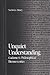 Unquiet Understanding: Gadamer's Philosophical Hermeneutics (Suny Series in Contemporary Continental Philosophy)