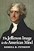 The Jefferson Image in the American Mind