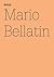 Mario Bellatin: The Hundred Thousand Books of Bellatin: 100 Notes, 100 Thoughts: Documenta Series 018 (100 Notes - 100 Thoughts / 100 Notizen - 100 Gedanken)