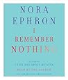 I Remember Nothing by Nora Ephron