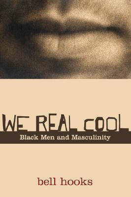 We Real Cool by bell hooks