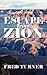 Escape from Zion: Mormon/LD...